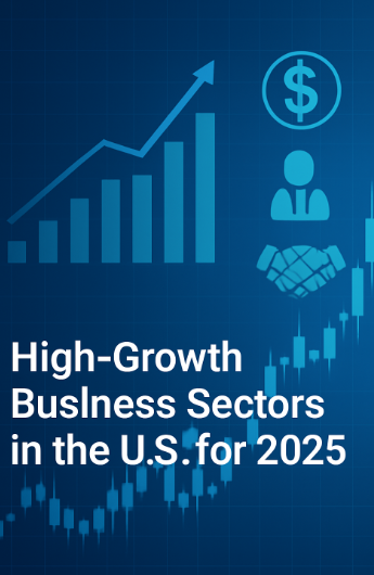 High Growth Business Sectors in the U.S. for 2025