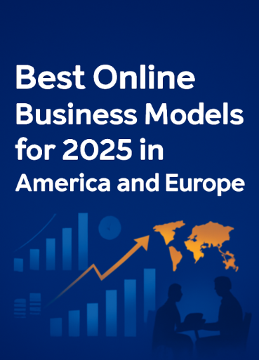 Best Online Business Models for 2025 in America and Europe